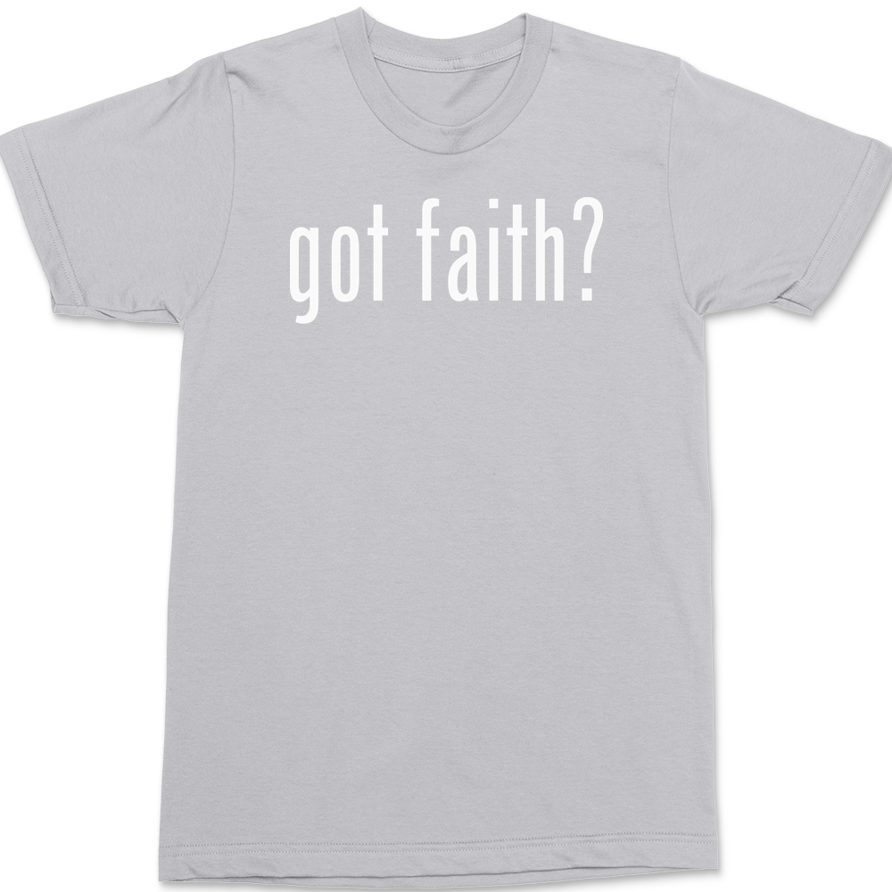 Got Faith T-Shirt SILVER