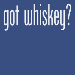 Got Whiskey T-Shirt BLUE