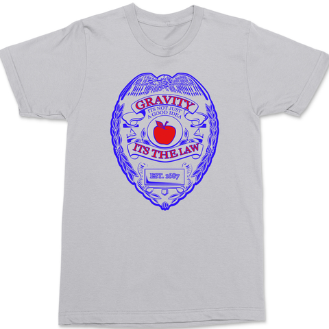 Gravity It's The Law T-Shirt SILVER