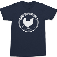 Guess What Chicken Butt T-Shirt NAVY