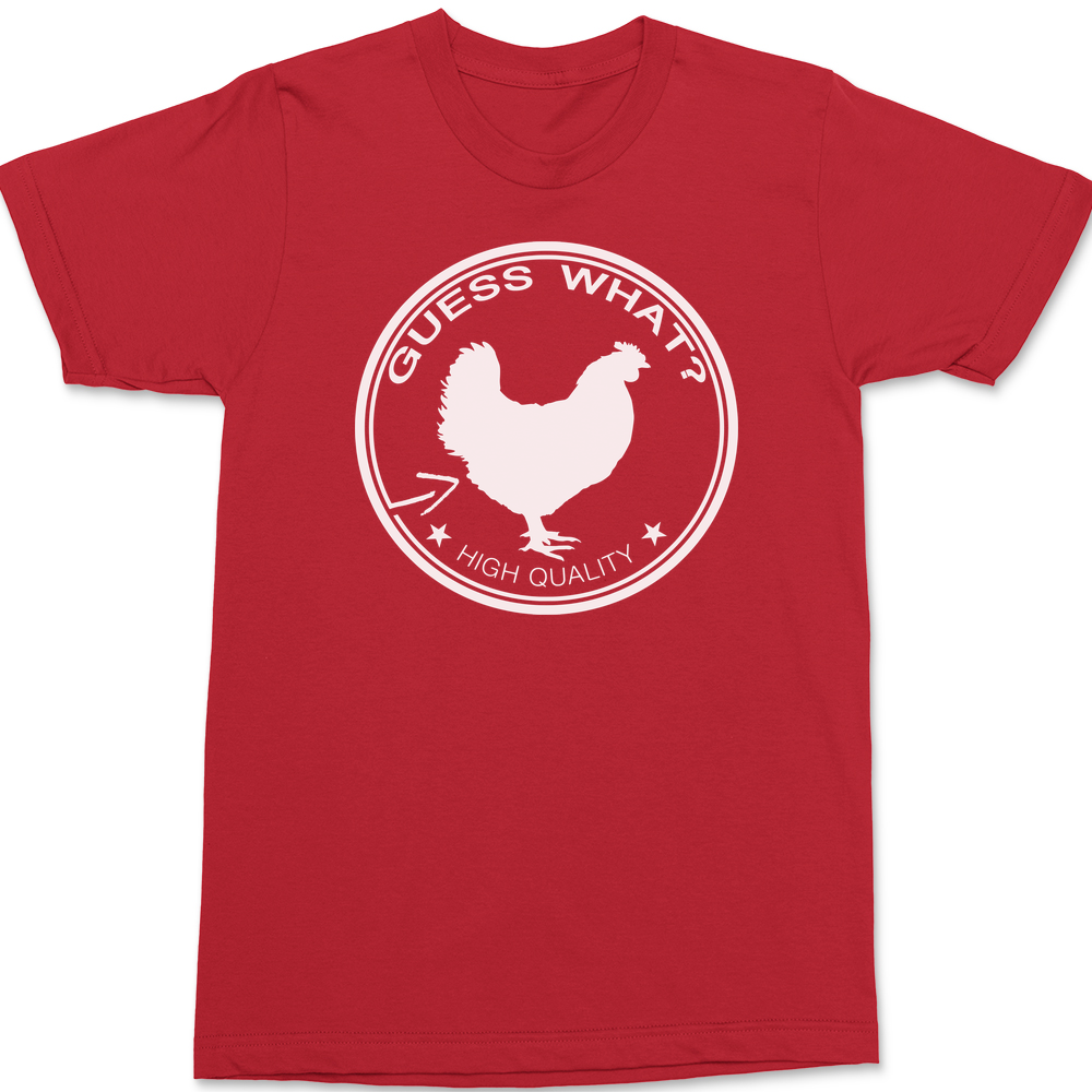 Guess What Chicken Butt T-Shirt RED