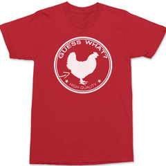 Guess What Chicken Butt T-Shirt RED