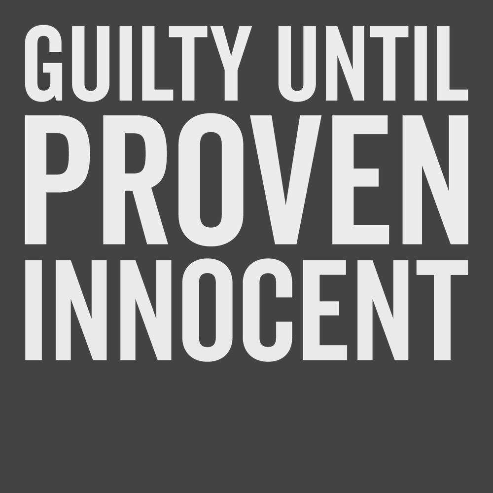 Guilty Until Proven Innocent T-Shirt CHARCOAL
