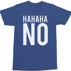 HAHAHA NO T-Shirt BLUE