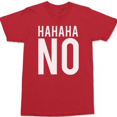 HAHAHA NO T-Shirt RED