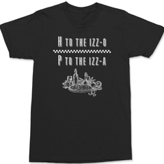 H to the Izzo P to the Izza Pizza T-Shirt BLACK