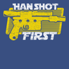 Han Shot First T-Shirt BLUE