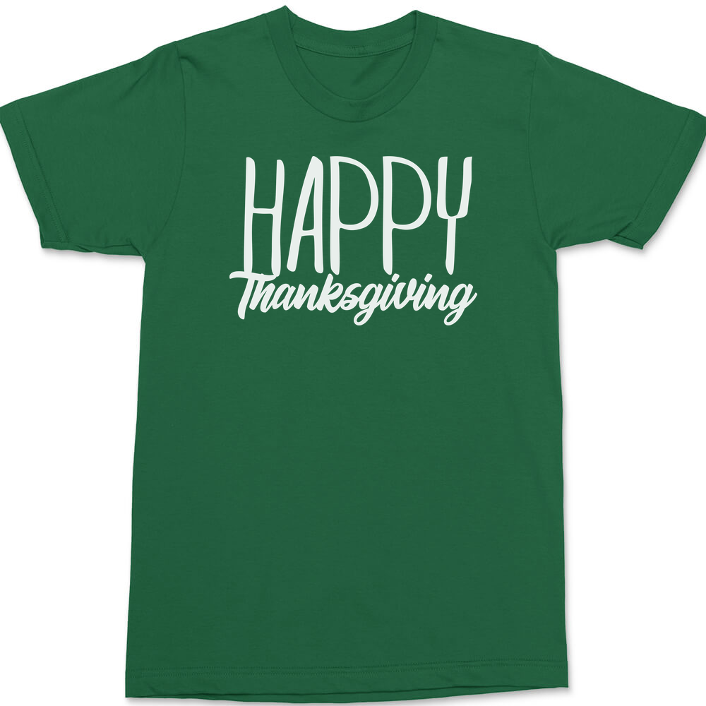 Happy Thankgiving T-Shirt GREEN