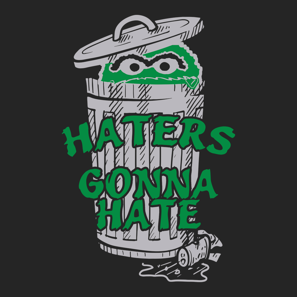 Haters Gonna Hate T-Shirt BLACK