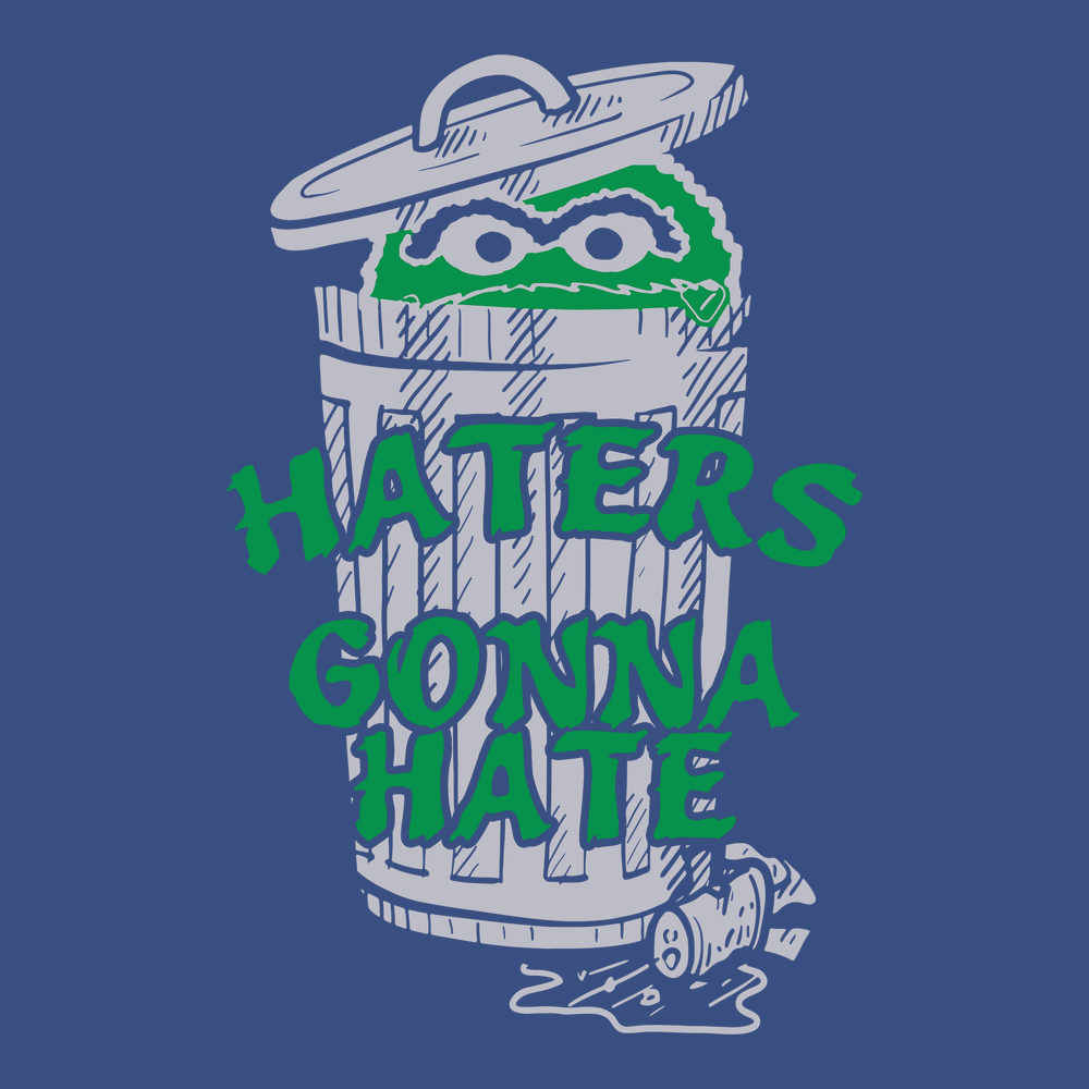 Haters Gonna Hate T-Shirt BLUE