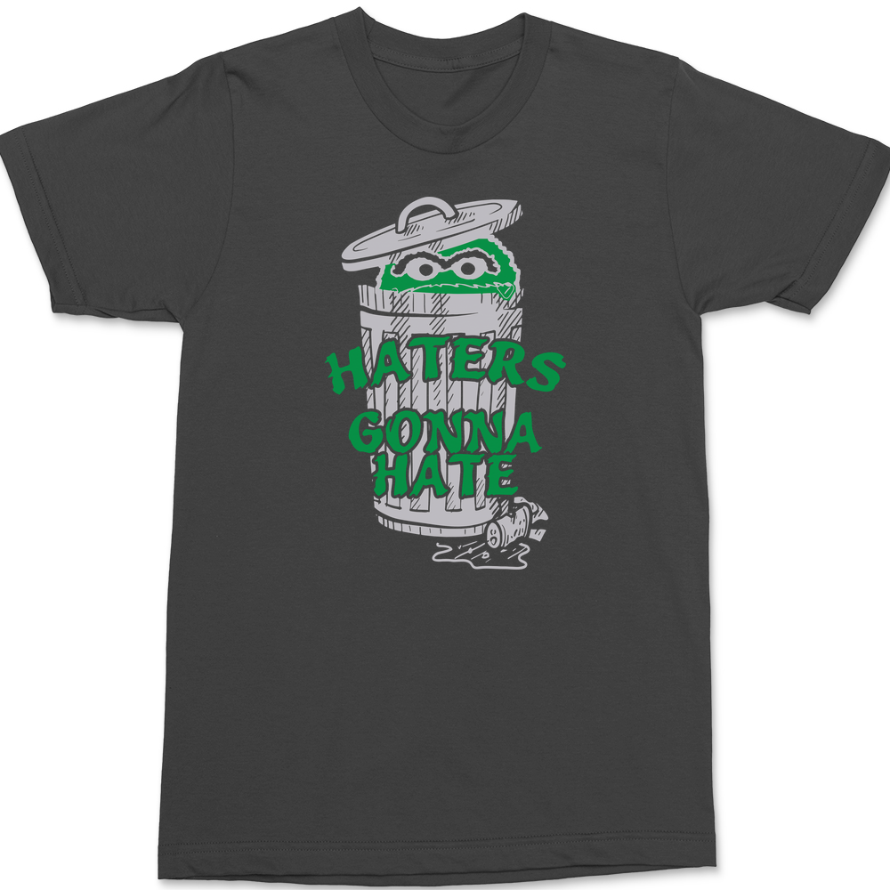 Haters Gonna Hate T-Shirt CHARCOAL