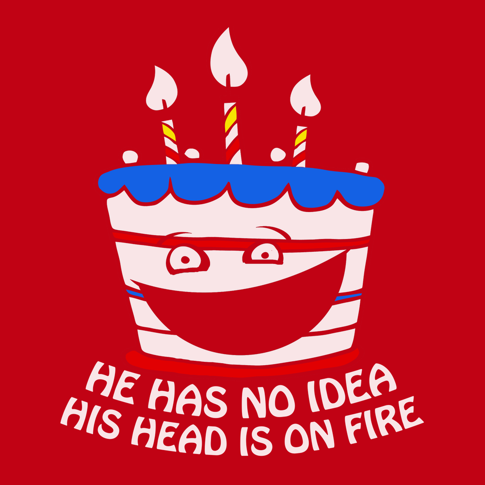 He Has No Idea His Head Is On Fire T-Shirt RED