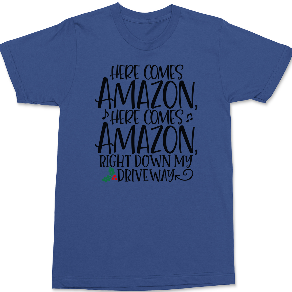 Here Comes Amazon T-Shirt BLUE