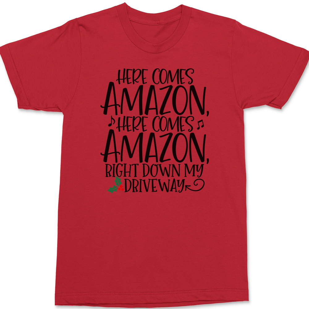 Here Comes Amazon T-Shirt RED
