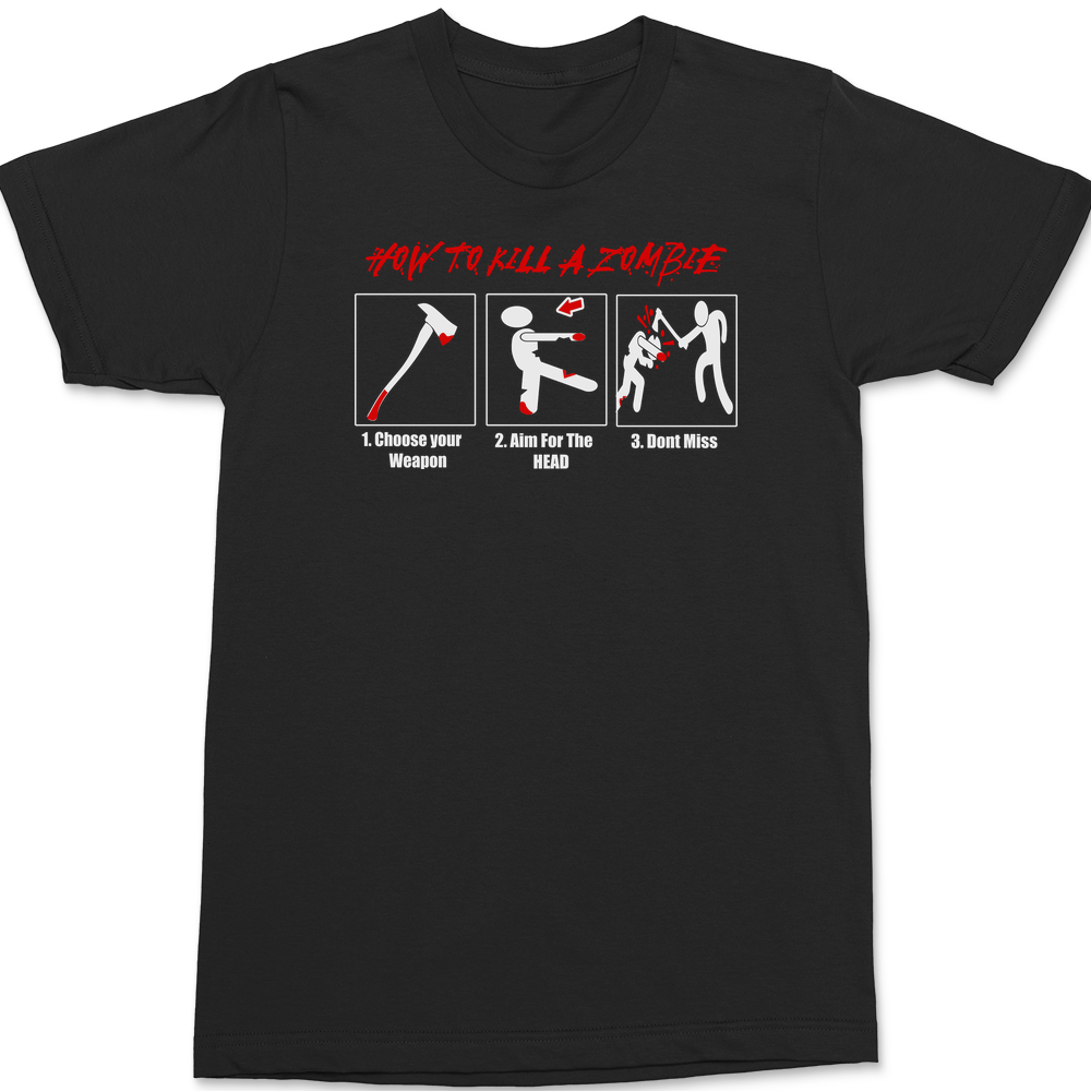 How to Kill A Zombie T-Shirt BLACK