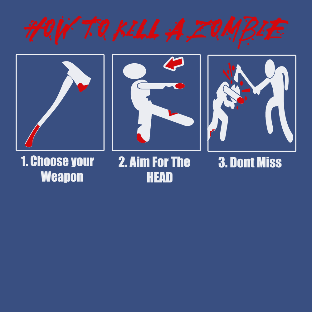 How to Kill A Zombie T-Shirt BLUE