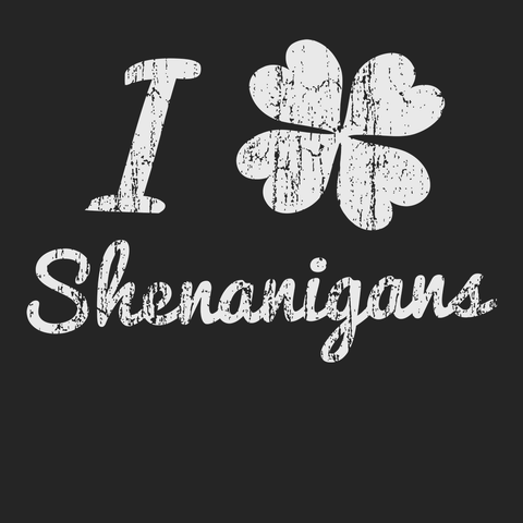 I Clover Shenanigans T-Shirt BLACK