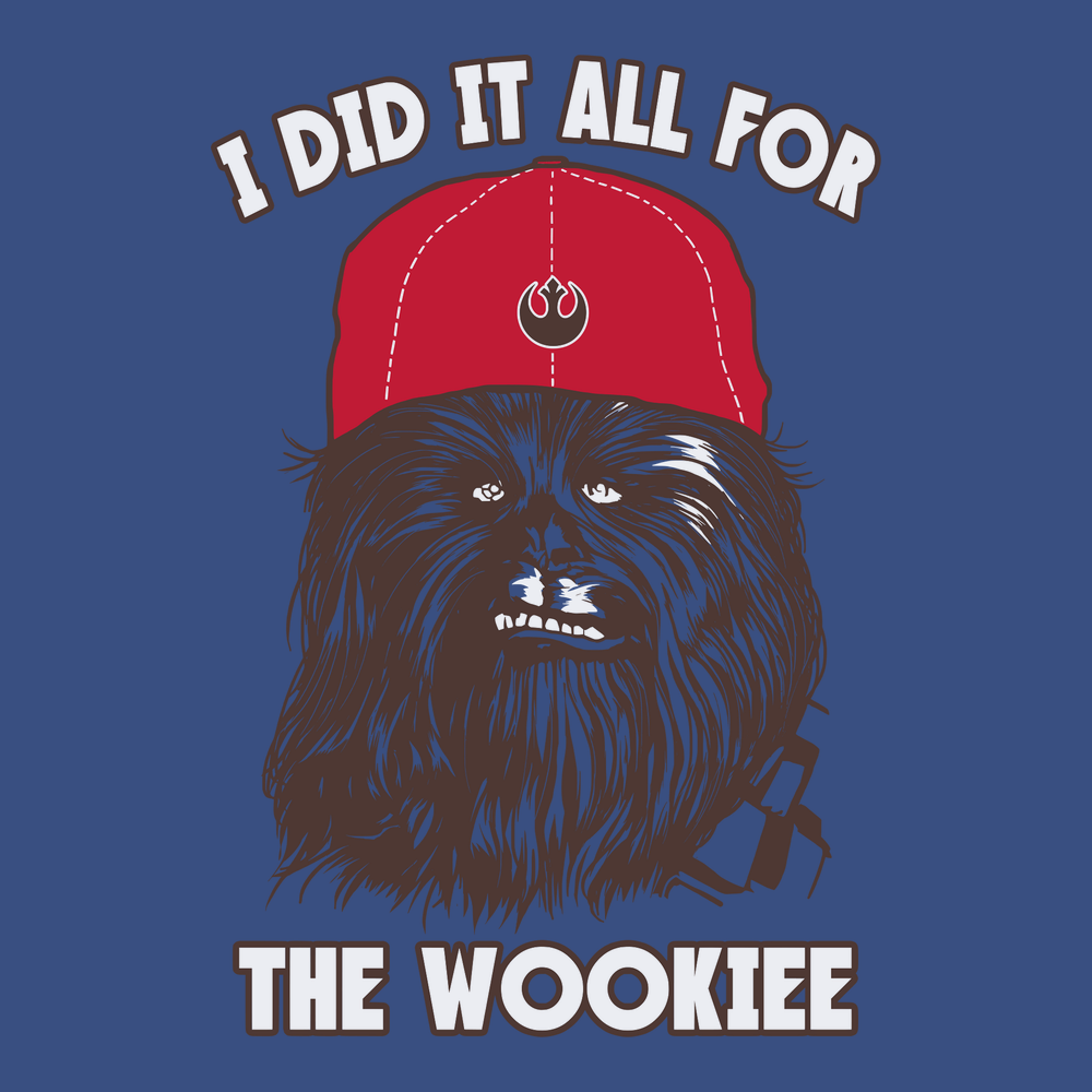 I Did It All For The Wookiee T-Shirt BLUE