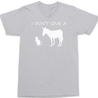 I Don't Give A Rats Ass T-Shirt SILVER