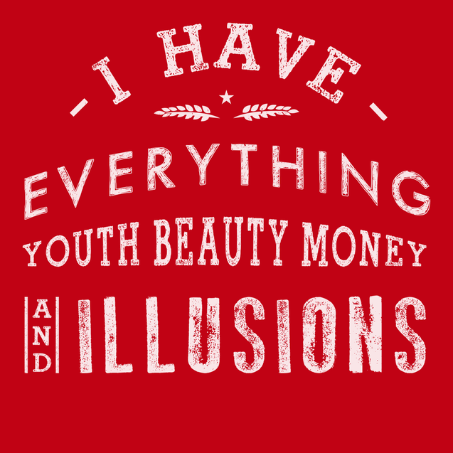 I Have Everything T-Shirt RED