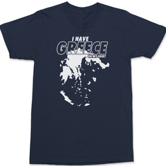 I Have Greece On My Shirt T-Shirt NAVY