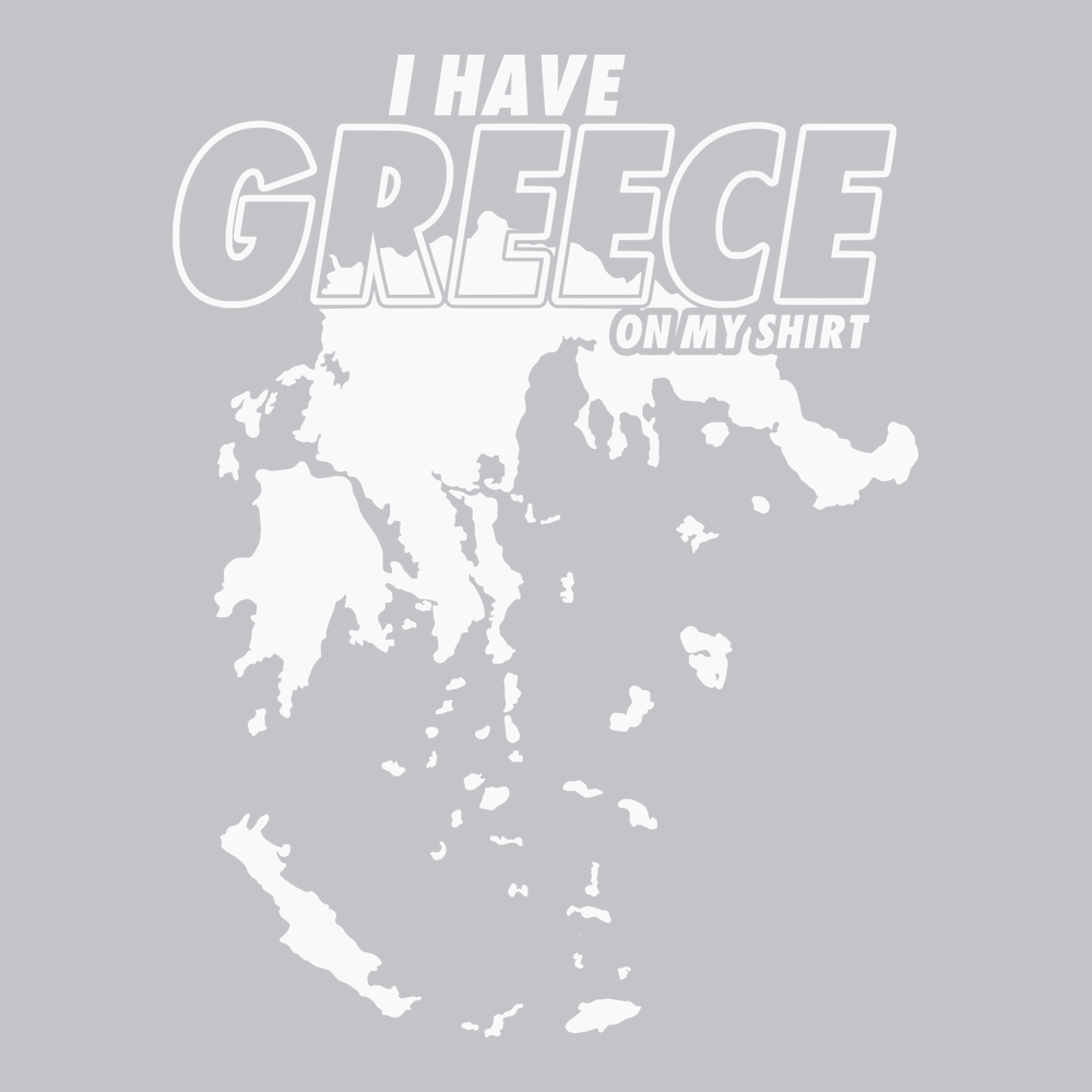 I Have Greece On My Shirt T-Shirt SILVER