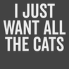 I Just Want All The Cats T-Shirt CHARCOAL