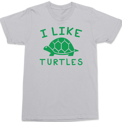 I Like Turtles T-Shirt SILVER