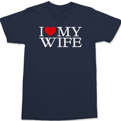I Love My Wife T-Shirt NAVY