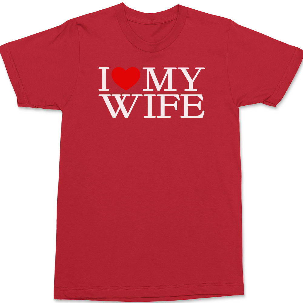 I Love My Wife T-Shirt RED