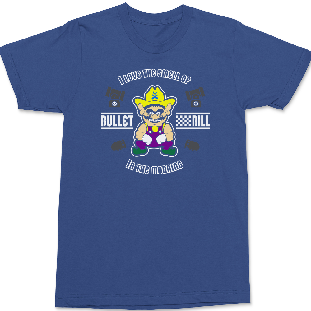 I Love The Smell of Bullets In The Morning T-Shirt BLUE