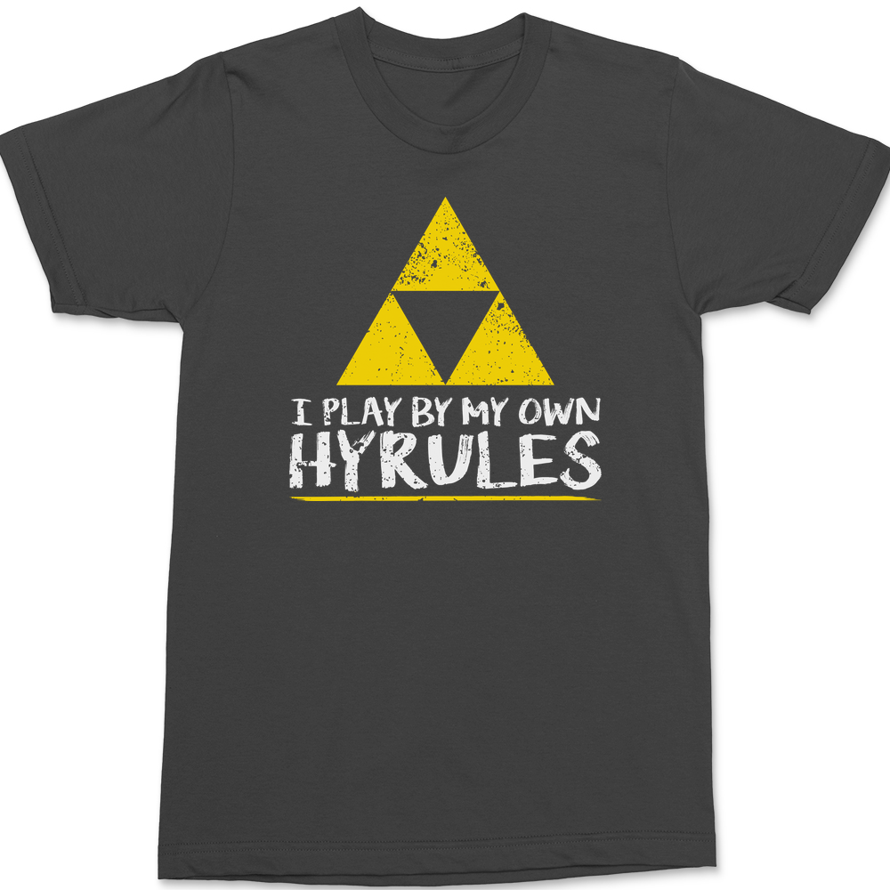 I Play By My Own Hyrules T-Shirt CHARCOAL
