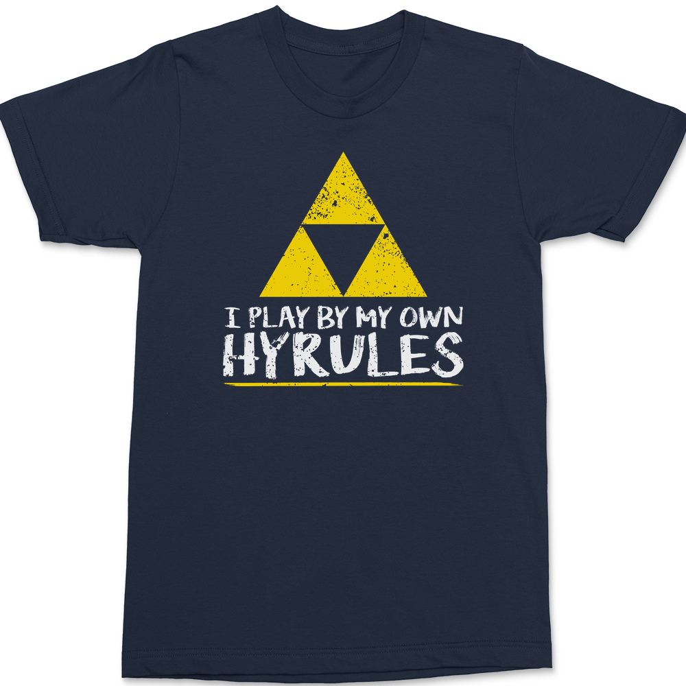 I Play By My Own Hyrules T-Shirt NAVY