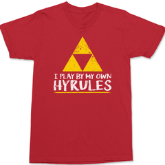 I Play By My Own Hyrules T-Shirt RED