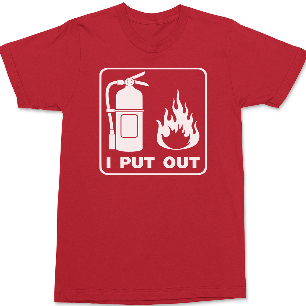 I Put Out T-Shirt RED
