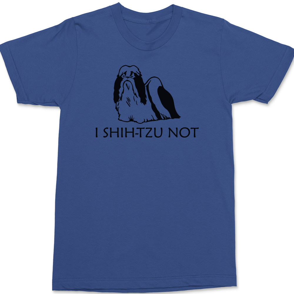 I Shih-Tzu Not T-Shirt BLUE