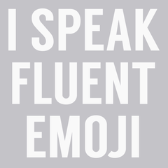 I Speak Fluent Emoji T-Shirt SILVER