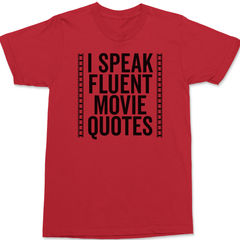 I Speak Fluent Movie Quotes T-Shirt RED