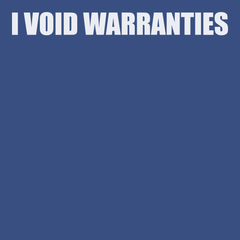 I Void Warranties T-Shirt BLUE
