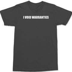 I Void Warranties T-Shirt CHARCOAL