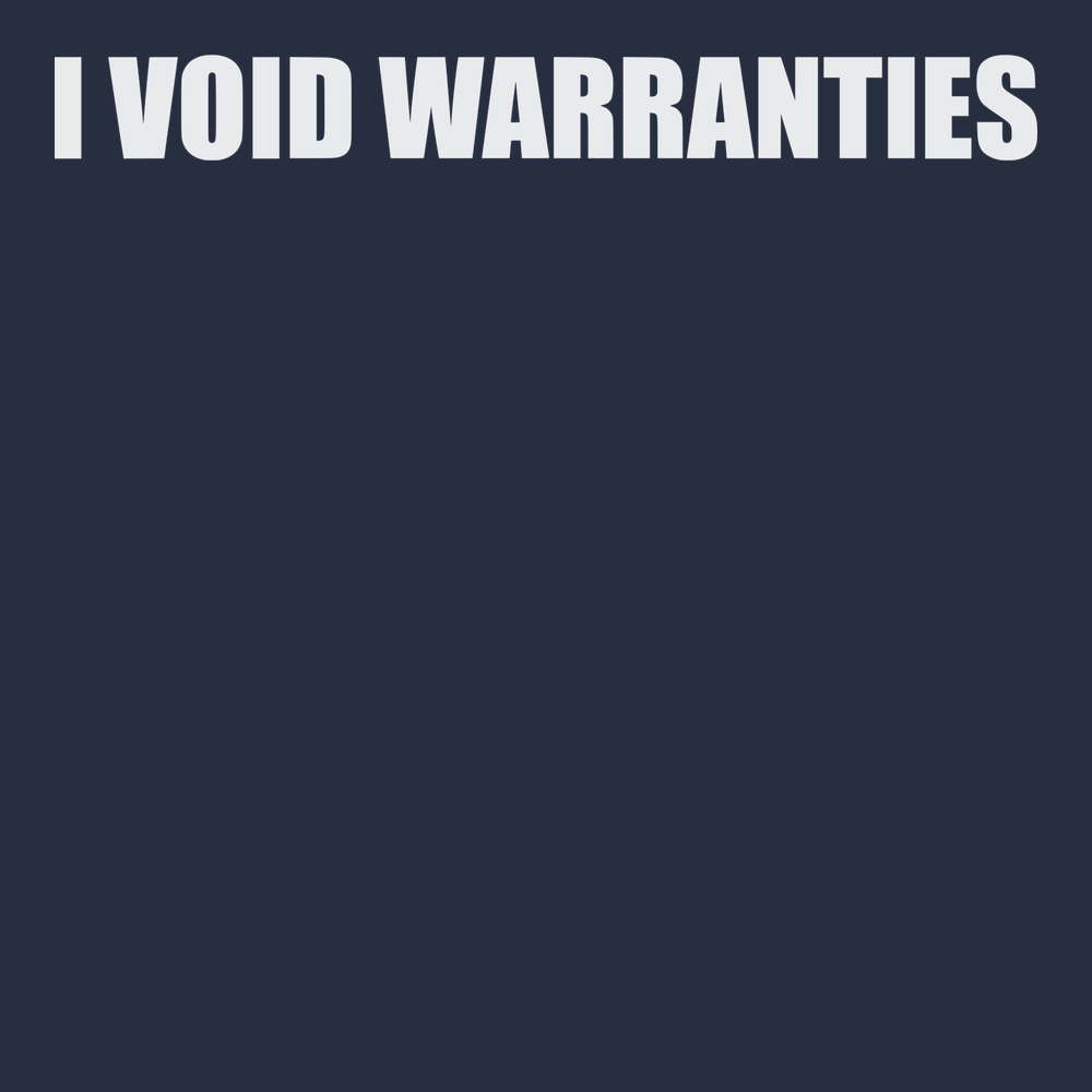 I Void Warranties T-Shirt NAVY
