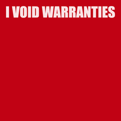 I Void Warranties T-Shirt RED