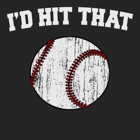 I'd Hit That T-Shirt BLACK