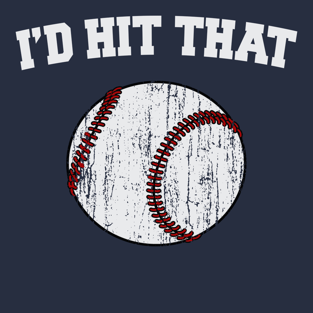 I'd Hit That T-Shirt Navy