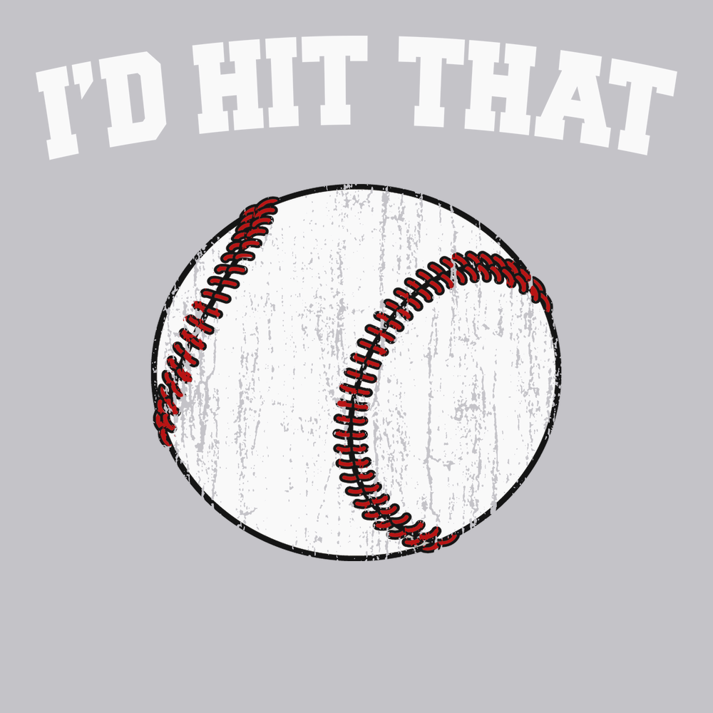 I'd Hit That T-Shirt SILVER