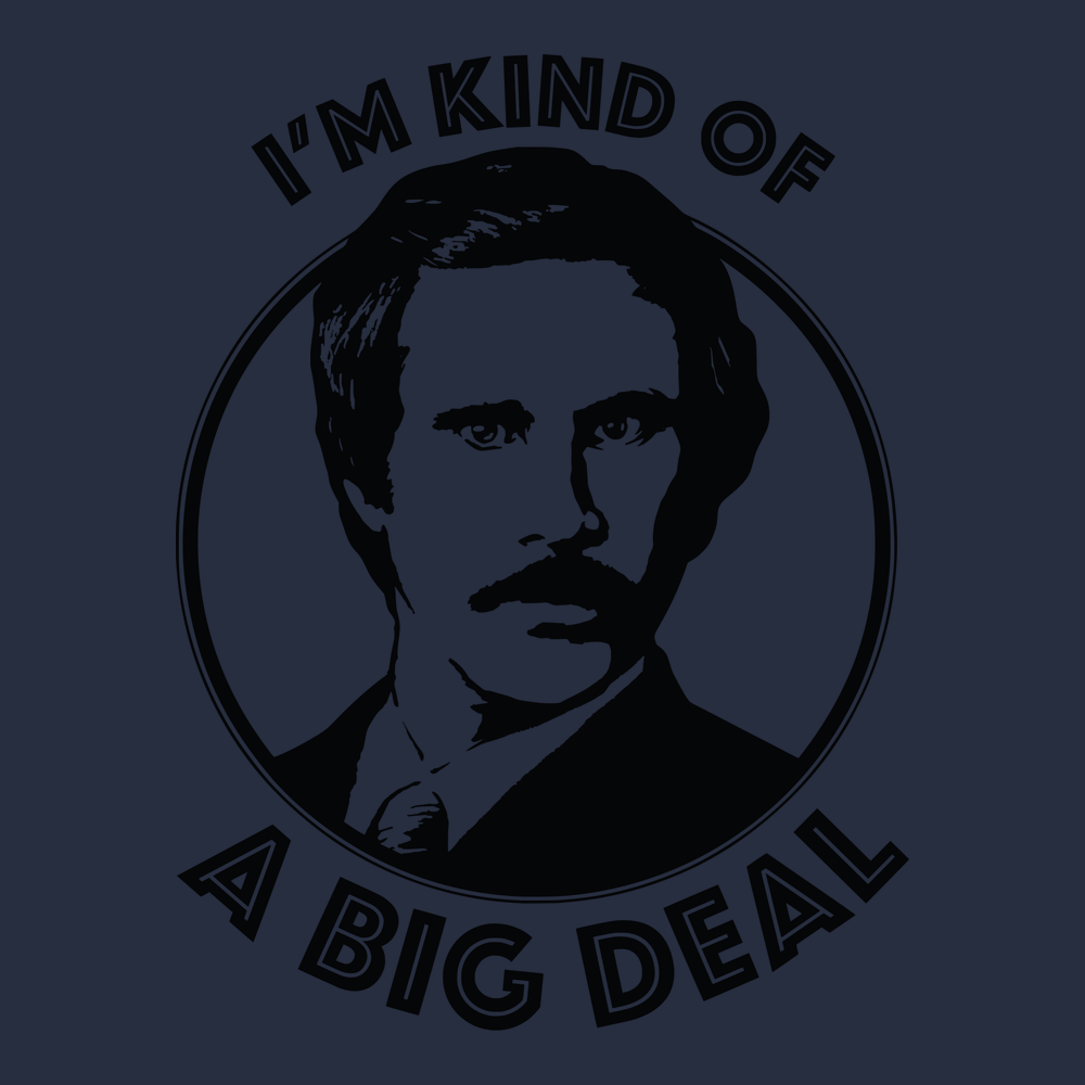 I'm Kind Of A Big Deal T-Shirt NAVY