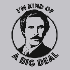 I'm Kind Of A Big Deal T-Shirt SILVER
