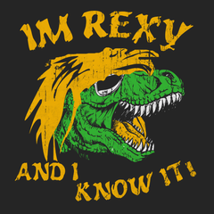 I'm Rexy and I Know It T-Shirt BLACK