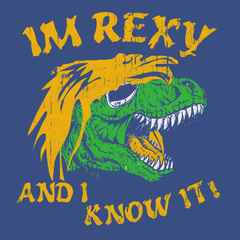 I'm Rexy and I Know It T-Shirt BLUE
