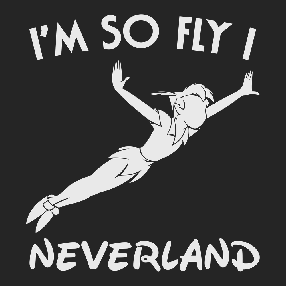 I'm So Fly I Neverland T-Shirt BLACK